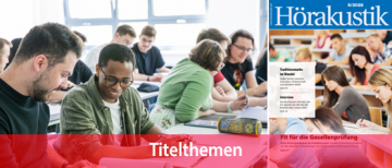 Drei Jahre Wissen im Praxistest: Probeklausuren für angehende Hörakustiker