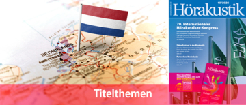 Was zeichnet die niederländische Hörakustikerbranche aus?